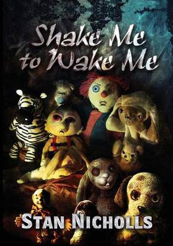 Cover image for Shake Me to Wake Me: The Best of Stan Nicholls