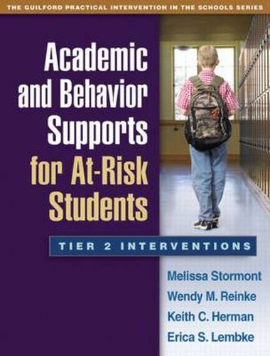 Cover image for Academic and Behavior Supports for At-Risk Students: Tier 2 Interventions