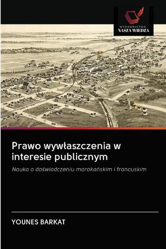 Cover image for Prawo wywlaszczenia w interesie publicznym