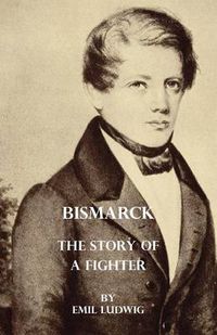 Cover image for Bismarck - The Story of a Fighter