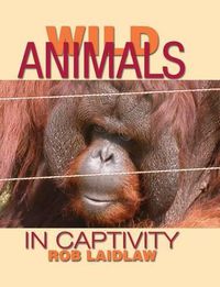 Cover image for Wild Animals in Captivity