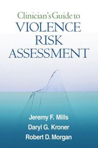 Cover image for Clinician's Guide to Violence Risk Assessment