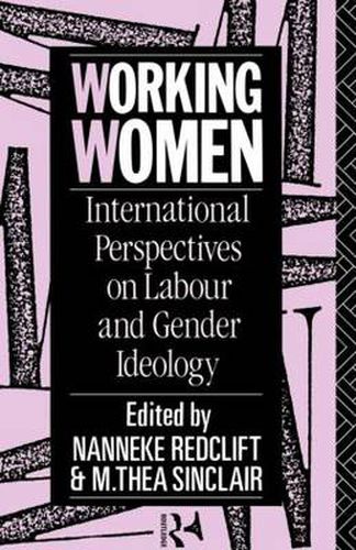 Cover image for Working Women: International perspectives on labour and gender ideology