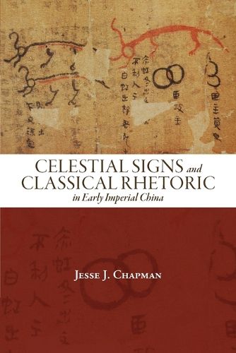 Cover image for Celestial Signs and Classical Rhetoric in Early Imperial China