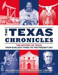 Cover image for The Texas Chronicles: The History of Texas from Earliest Times to the Present Day