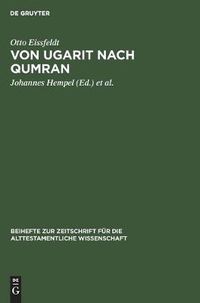 Cover image for Von Ugarit Nach Qumran: Beitrage Zur Alttestamentlichen Und Altorientalischen Forschung