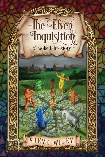 The Elven Inquisition: A Woke Fairy Story