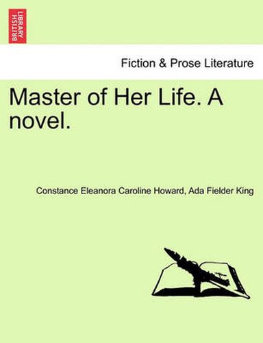 Cover image for Master of Her Life. a Novel.