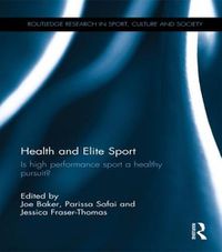 Cover image for Health and Elite Sport: Is high performance sport a healthy pursuit?