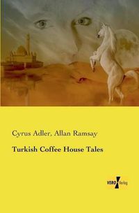 Cover image for Turkish Coffee House Tales