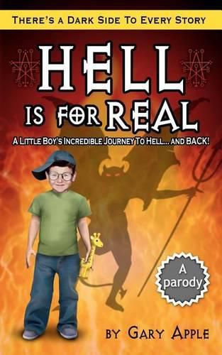 Cover image for Hell Is For Real: There's a Dark Side to Every Story