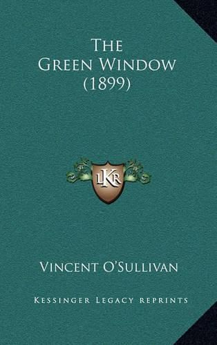 Cover image for The Green Window (1899)