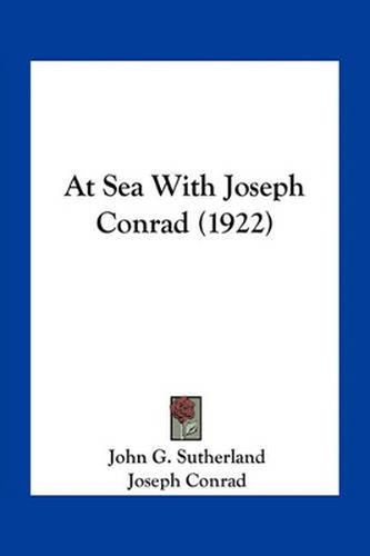 Cover image for At Sea with Joseph Conrad (1922)