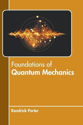 Cover image for Foundations of Quantum Mechanics