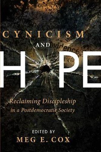 Cover image for Cynicism and Hope: Reclaiming Discipleship in a Postdemocratic Society