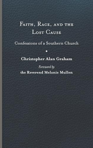 Faith, Race, and the Lost Cause