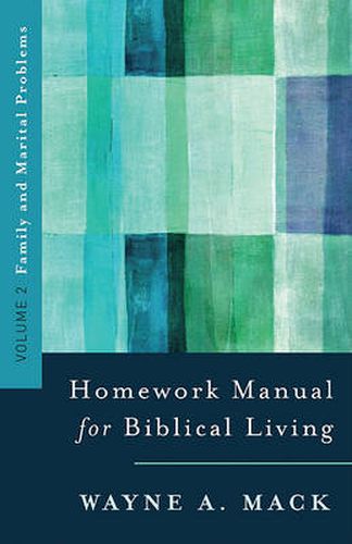 Cover image for A Homework Manual for Biblical Counseling: Family and Marital Problems