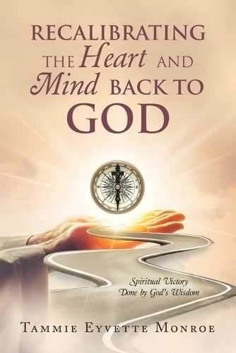 Cover image for Recalibrating the Heart and Mind Back to God