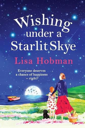 Cover image for Wishing Under a Starlit Skye: The brand new uplifting, heartwarming read from Lisa Hobman for 2022