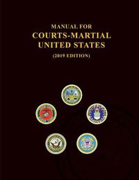 Cover image for Manual for Courts-Martial, United States 2019 edition