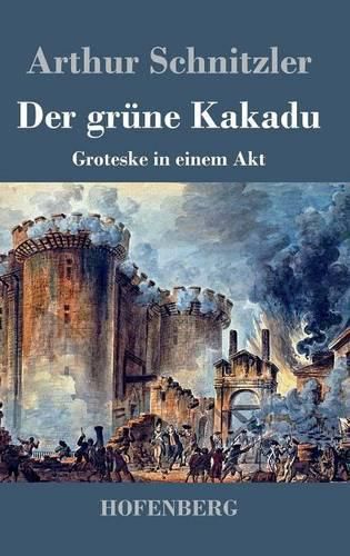 Cover image for Der grune Kakadu: Groteske in einem Akt