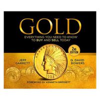 Cover image for Gold: Everything You Need to Know to Buy and Sell Today