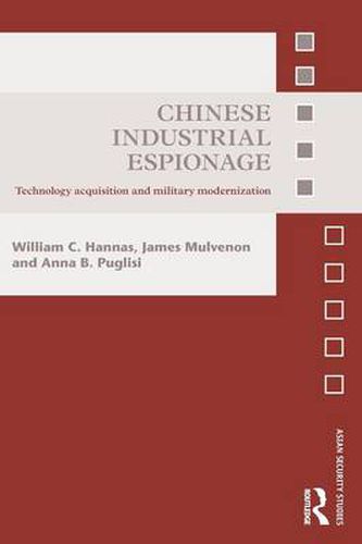 Cover image for Chinese Industrial Espionage: Technology Acquisition and Military Modernisation