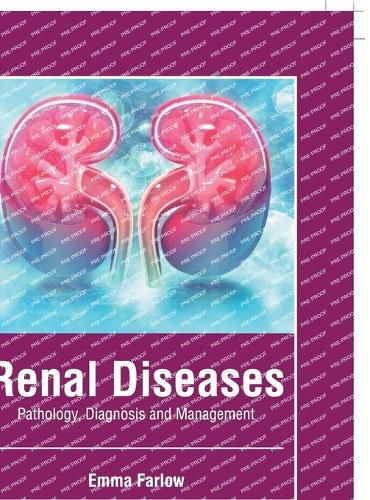 Cover image for Renal Diseases: Pathology, Diagnosis and Management