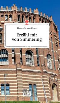 Cover image for Erzahl mir von Simmering. Life is a Story - story.one