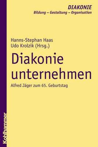 Cover image for Diakonie Unternehmen: Alfred Jager Zum 65. Geburtstag