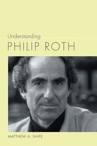 Cover image for Understanding Philip Roth