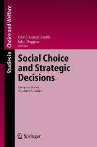 Cover image for Social Choice and Strategic Decisions: Essays in Honor of Jeffrey S. Banks