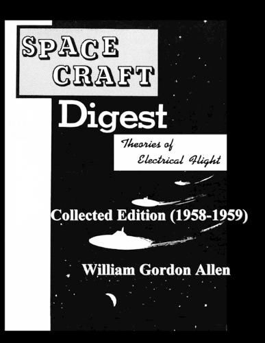 Cover image for Space Craft Digest: Theories of Electrical Fly Collected Edition (1958-59)