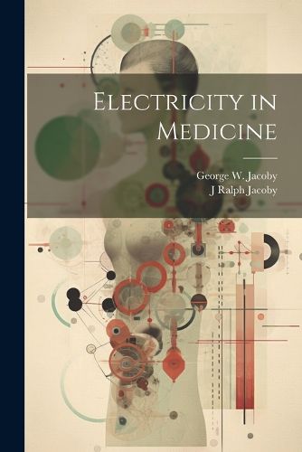 Cover image for Electricity in Medicine