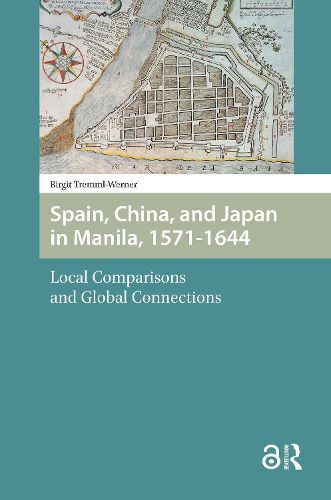 Cover image for Spain, China, and Japan in Manila, 1571-1644