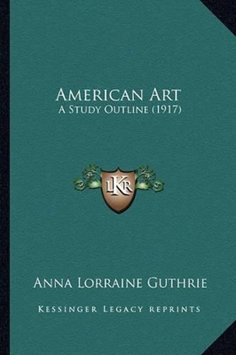 Cover image for American Art: A Study Outline (1917)