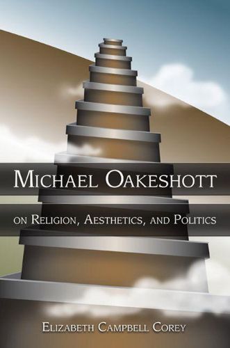 Cover image for Michael Oakeshott on Religion, Aesthetics, and Politics