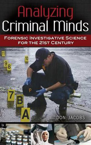 Cover image for Analyzing Criminal Minds: Forensic Investigative Science for the 21st Century