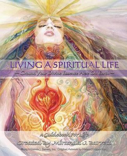 Cover image for Living a Spiritual Life: Ground your divine essence here on earth.