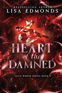 Cover image for Heart of Damned (Alice Worth Book 9)