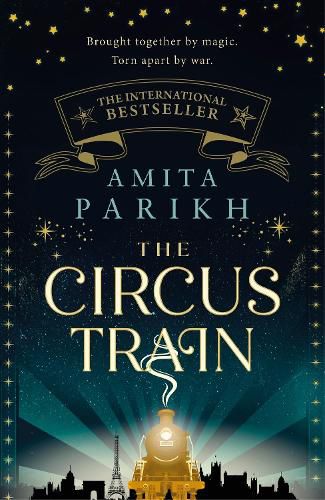 Cover image for The Circus Train: The entrancing, magical international bestseller