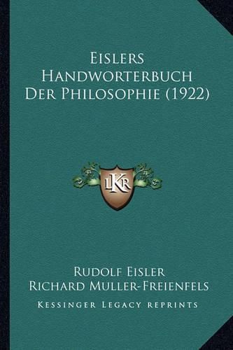 Eislers Handworterbuch Der Philosophie (1922)