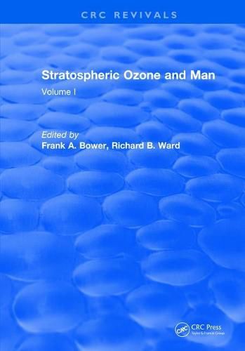 Cover image for Stratospheric Ozone and Man: Volume I