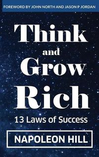 Cover image for Think And Grow Rich: 13 Laws Of Success