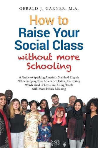 Cover image for How to Raise Your Social Class without More Schooling