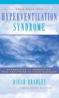 Cover image for Self-Help for Hyperventilation Syndrome: Recognizing and Correcting Your Breathing Pattern Disorder