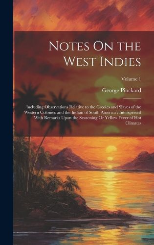 Cover image for Notes On the West Indies