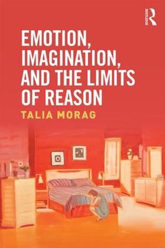 Cover image for Emotion, Imagination, and the Limits of Reason