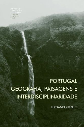 Cover image for Portugal: geografia, paisagens e interdisciplinaridade