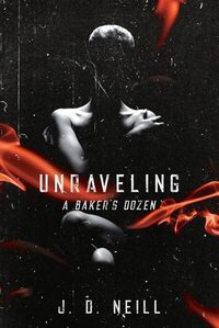 Cover image for Unraveling: A Baker's Dozen